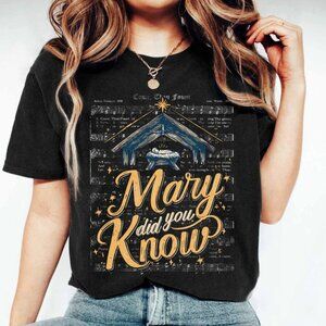 Mary Did You Know T-Shirt, Christian Nativity Christmas Tee
